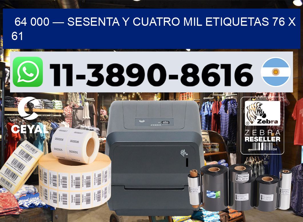 64 000 — sesenta y cuatro mil etiquetas 76 x 61