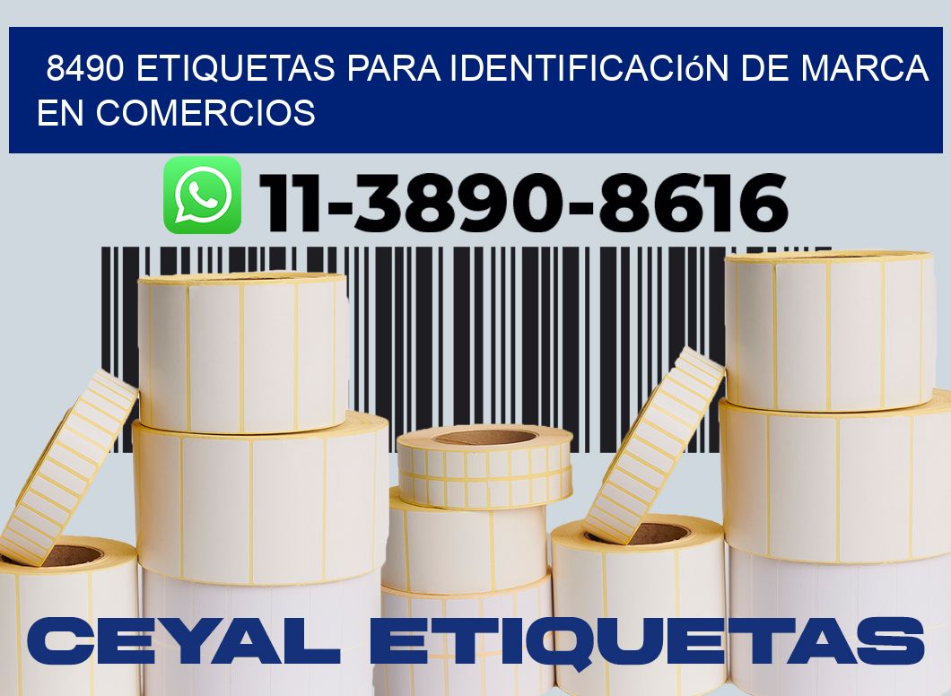 8490 Etiquetas para identificación de marca en comercios