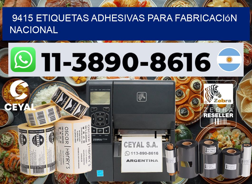 9415 Etiquetas adhesivas para fabricación nacional