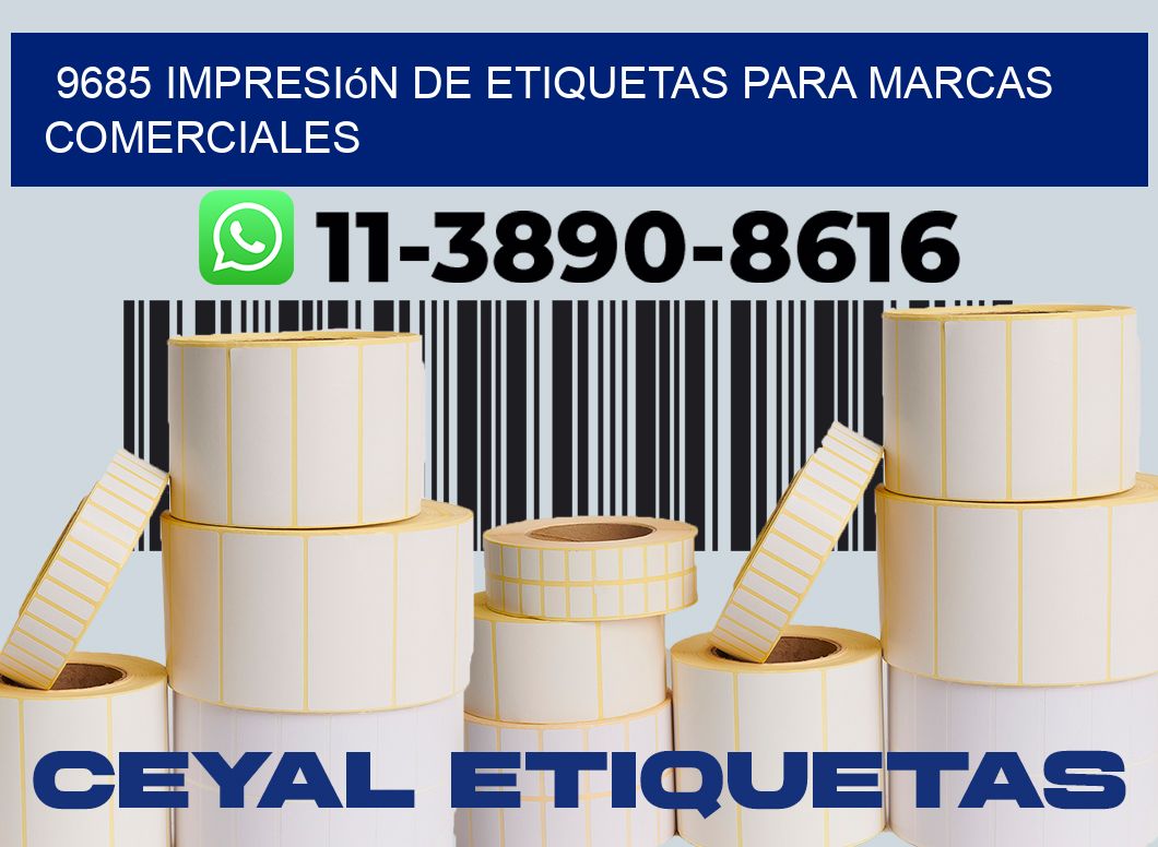 9685 Impresión de etiquetas para marcas comerciales