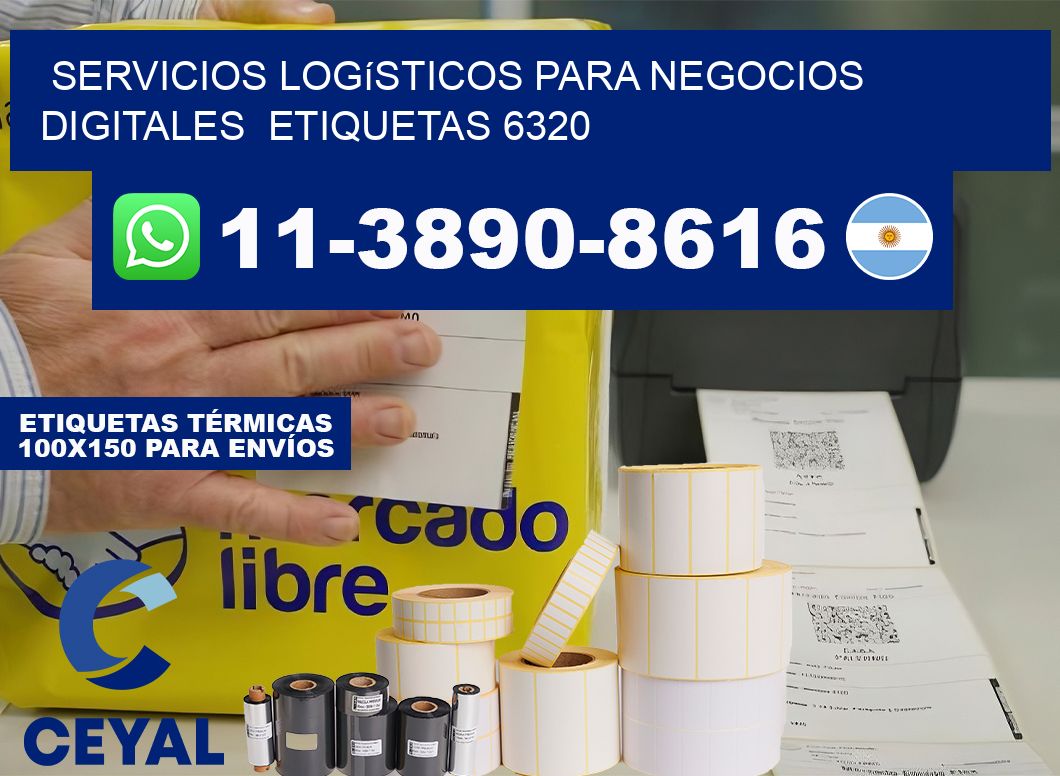 Servicios logísticos para negocios digitales  etiquetas 6320
