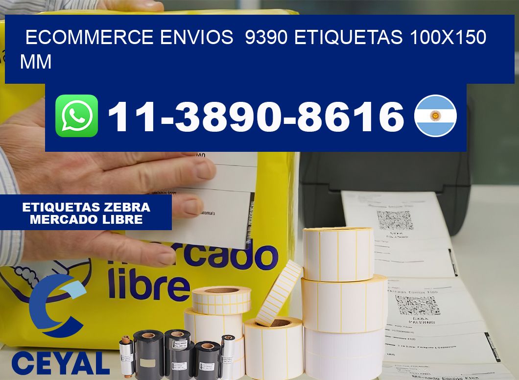 ecommerce envios  9390 etiquetas 100×150 mm
