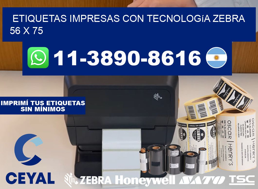 etiquetas impresas con tecnología Zebra 56 x 75
