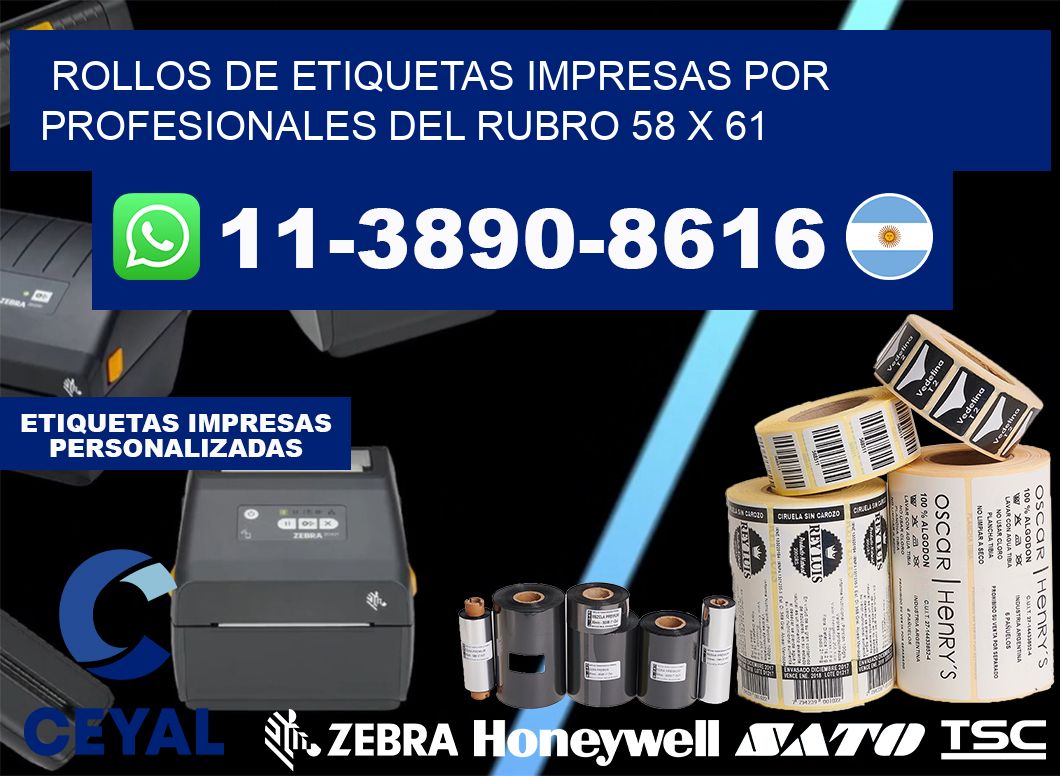 rollos de etiquetas impresas por profesionales del rubro 58 x 61