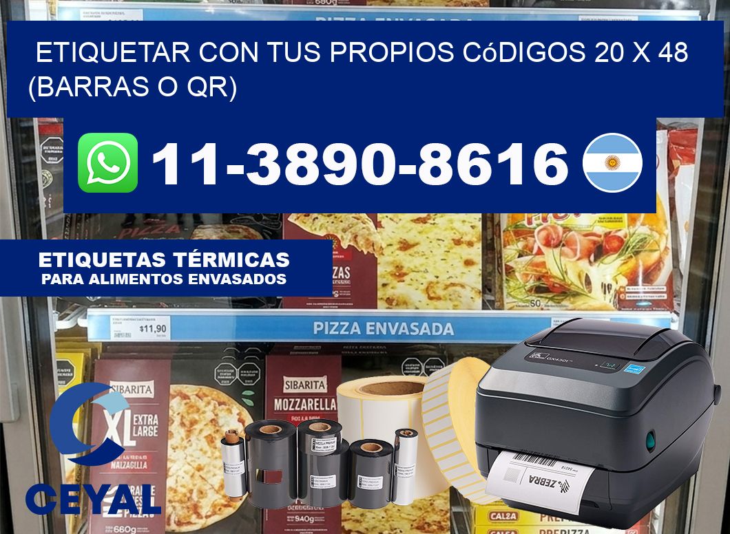 Etiquetar con tus propios códigos 20 x 48 (barras o QR)