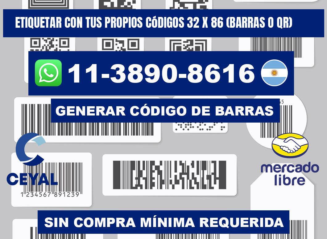 Etiquetar con tus propios códigos 32 x 86 (barras o QR)