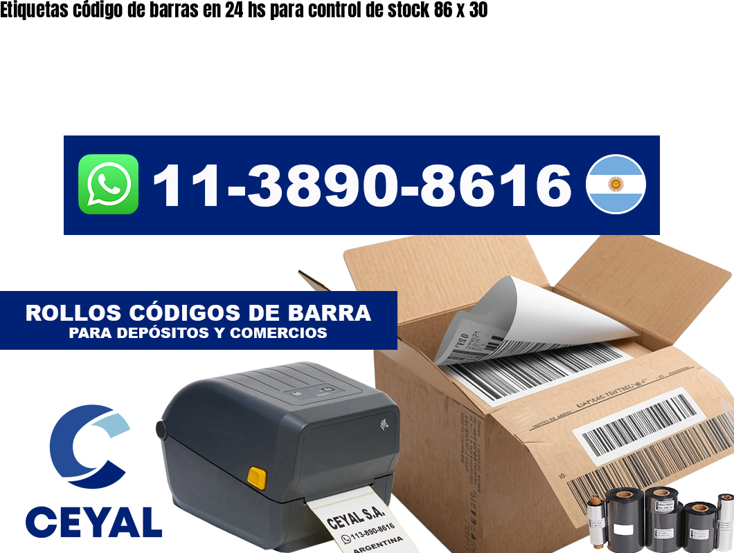 Etiquetas código de barras en 24 hs para control de stock 86 x 30