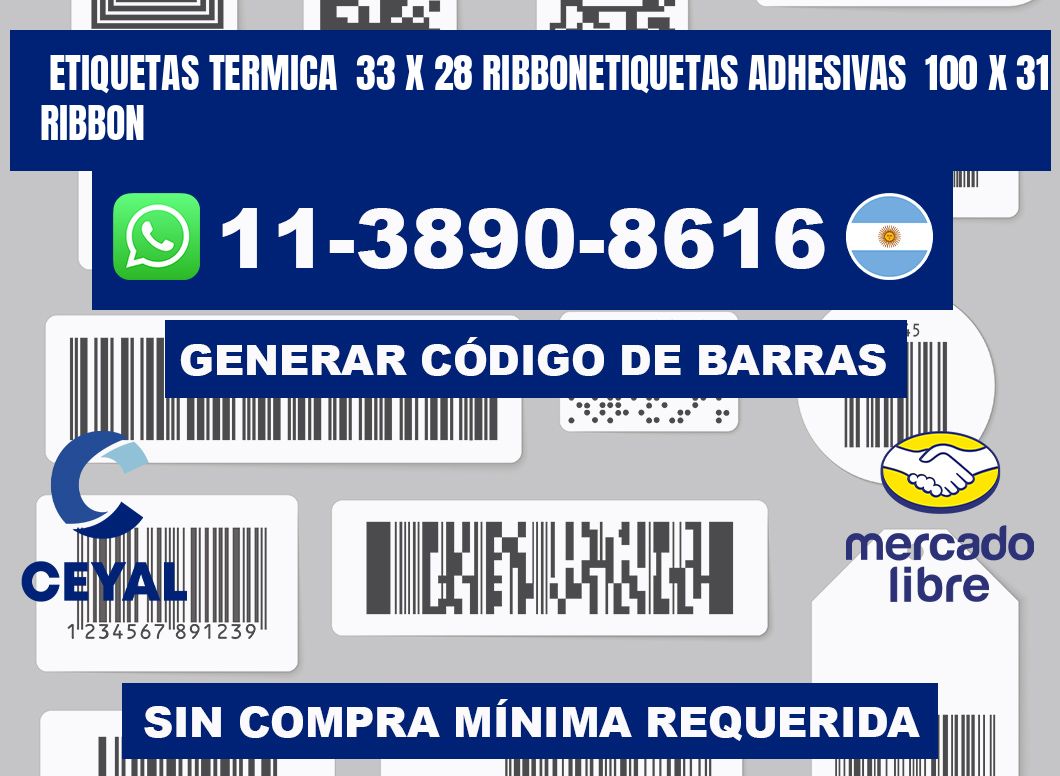 Etiquetas termica  33 x 28 ribbonEtiquetas adhesivas  100 x 31 ribbon