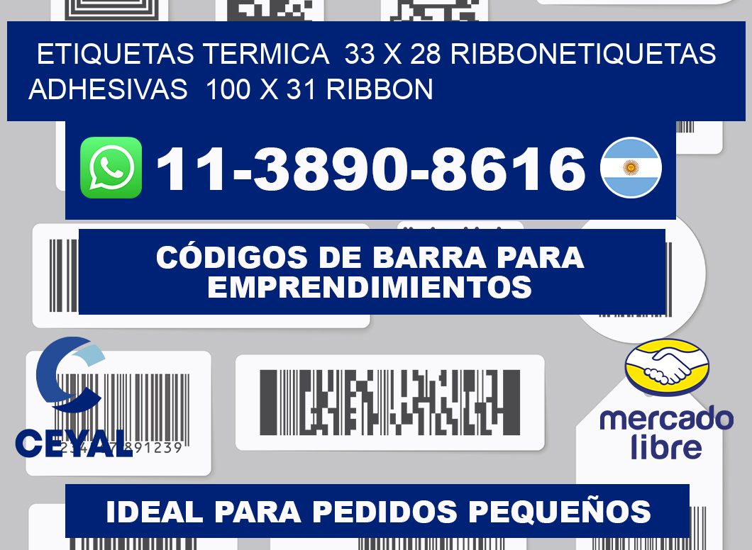 Etiquetas termica  33 x 28 ribbonEtiquetas adhesivas  100 x 31 ribbon