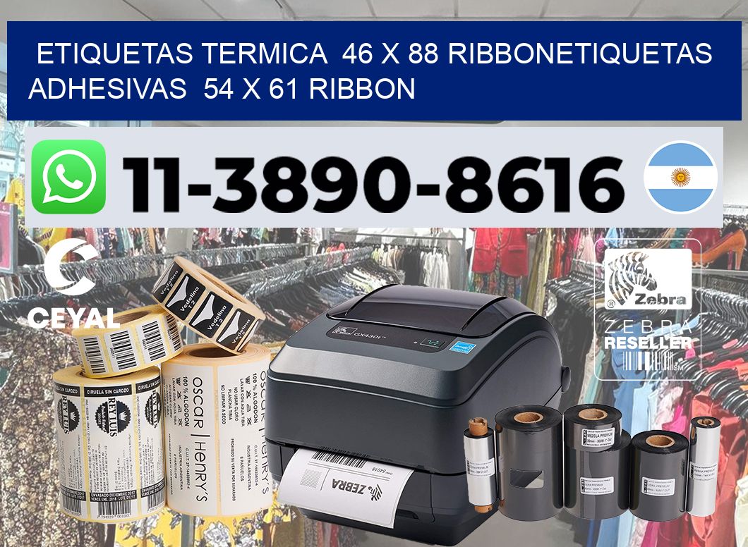 Etiquetas termica 46 x 88 ribbonEtiquetas adhesivas 54 x 61 ribbon