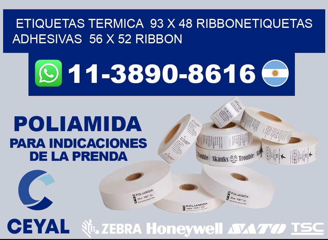Etiquetas termica 93 x 48 ribbonEtiquetas adhesivas 56 x 52 ribbon