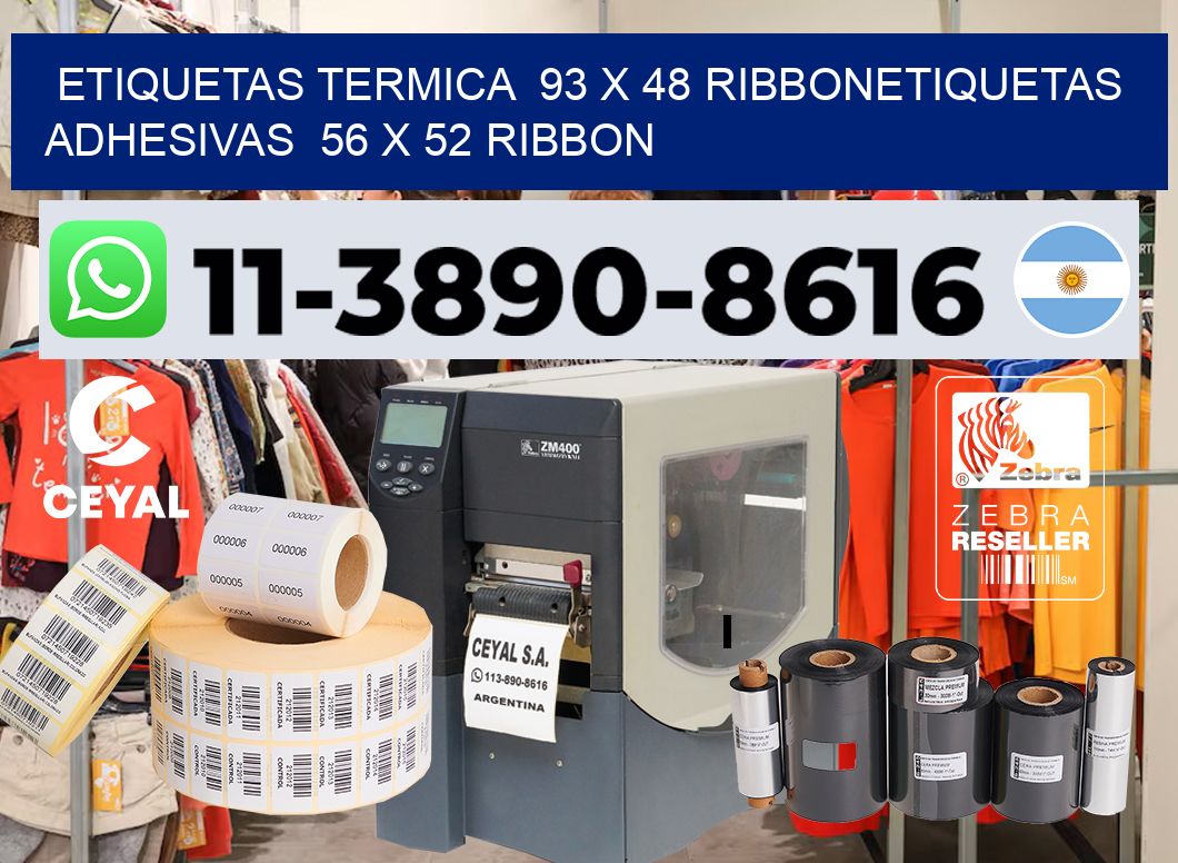 Etiquetas termica  93 x 48 ribbonEtiquetas adhesivas  56 x 52 ribbon