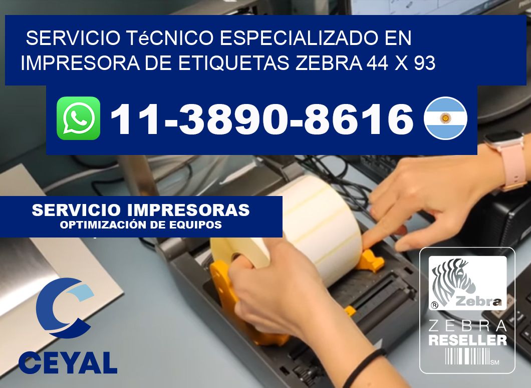 Servicio Técnico Especializado en Impresora de Etiquetas Zebra 44 x 93