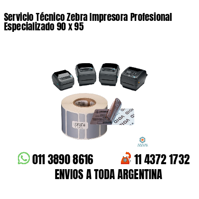 Servicio Técnico Zebra Impresora Profesional Especializado 90 x 95