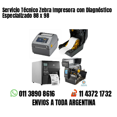 Servicio Técnico Zebra Impresora con Diagnóstico Especializado 88 x 98