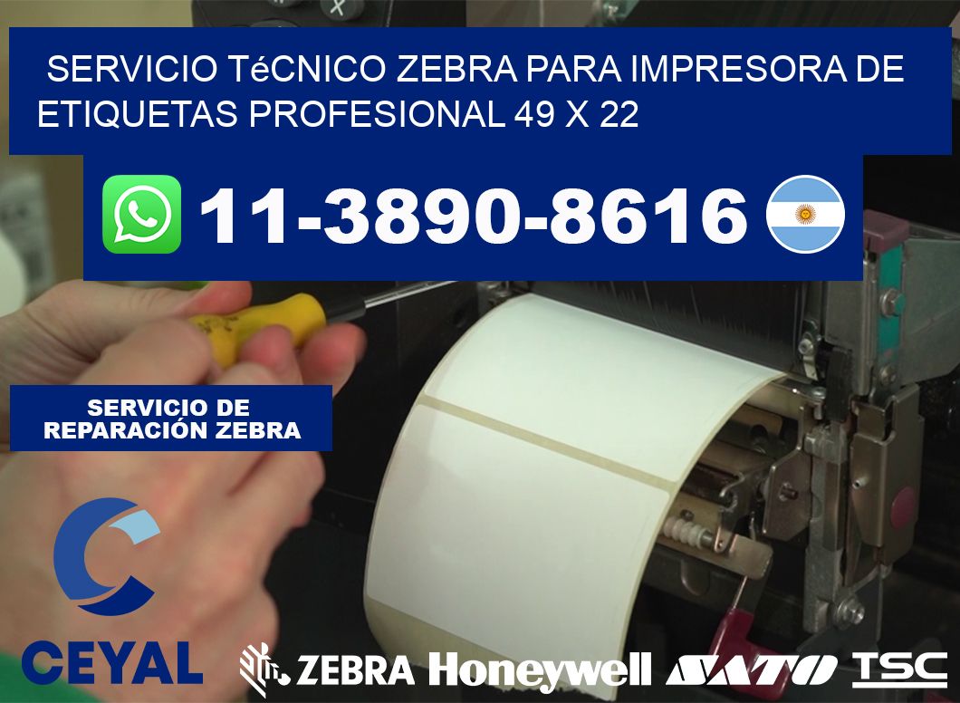 Servicio Técnico Zebra para Impresora de Etiquetas Profesional 49 x 22