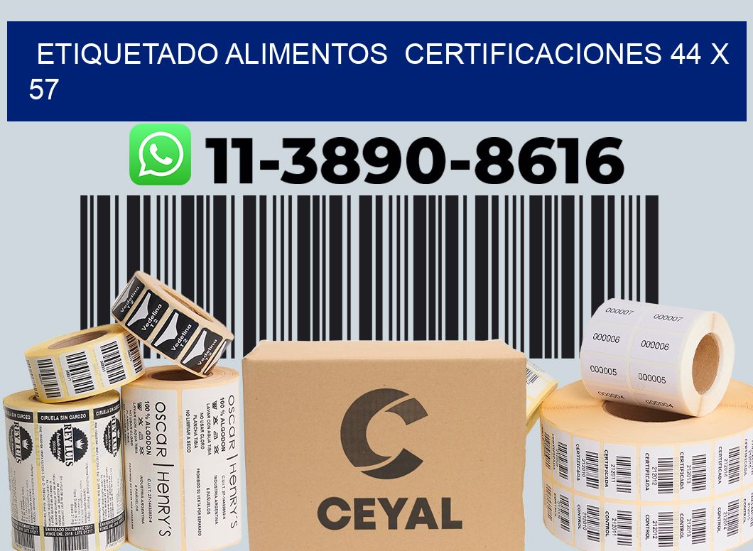 etiquetado alimentos  Certificaciones 44 x 57
