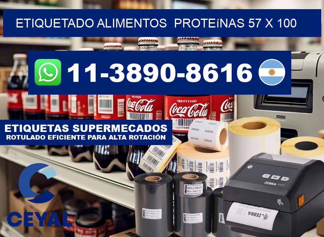 etiquetado alimentos  Proteínas 57 x 100