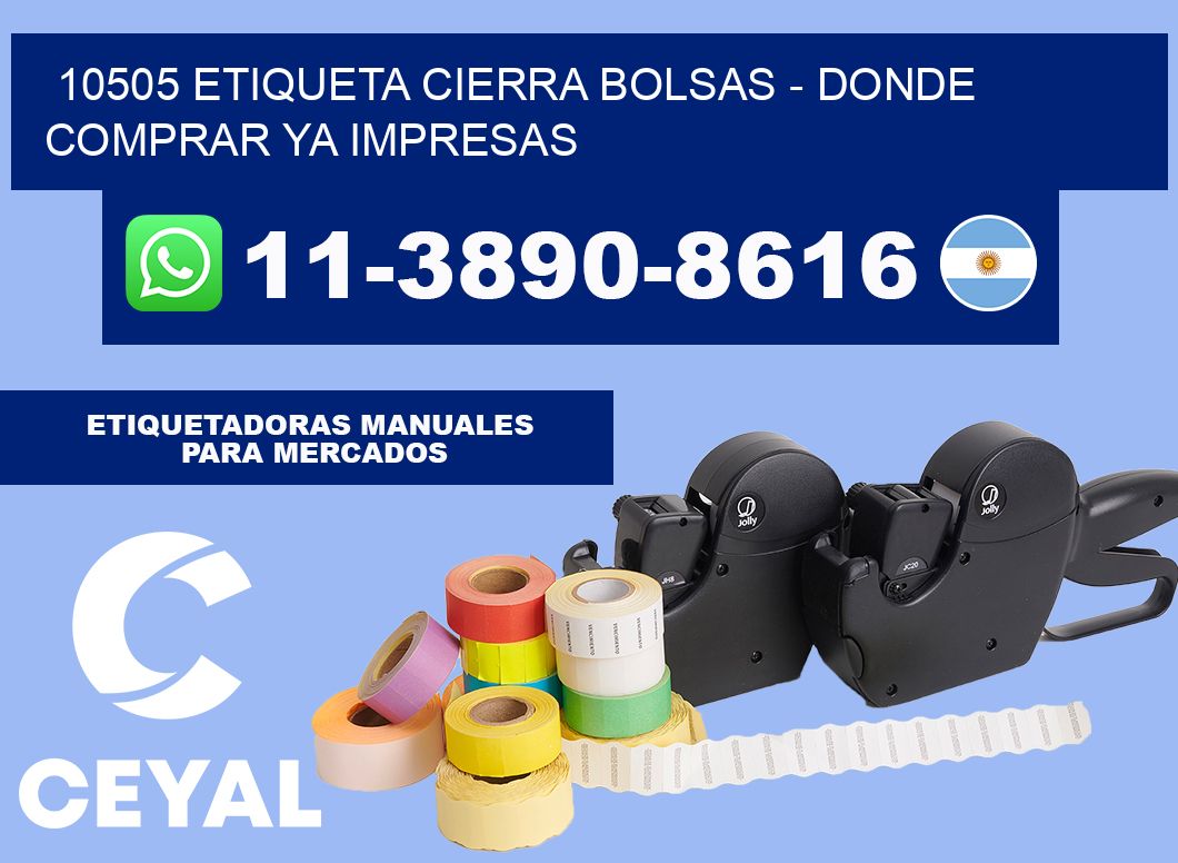 10505 etiqueta Cierra Bolsas - Donde Comprar ya impresas