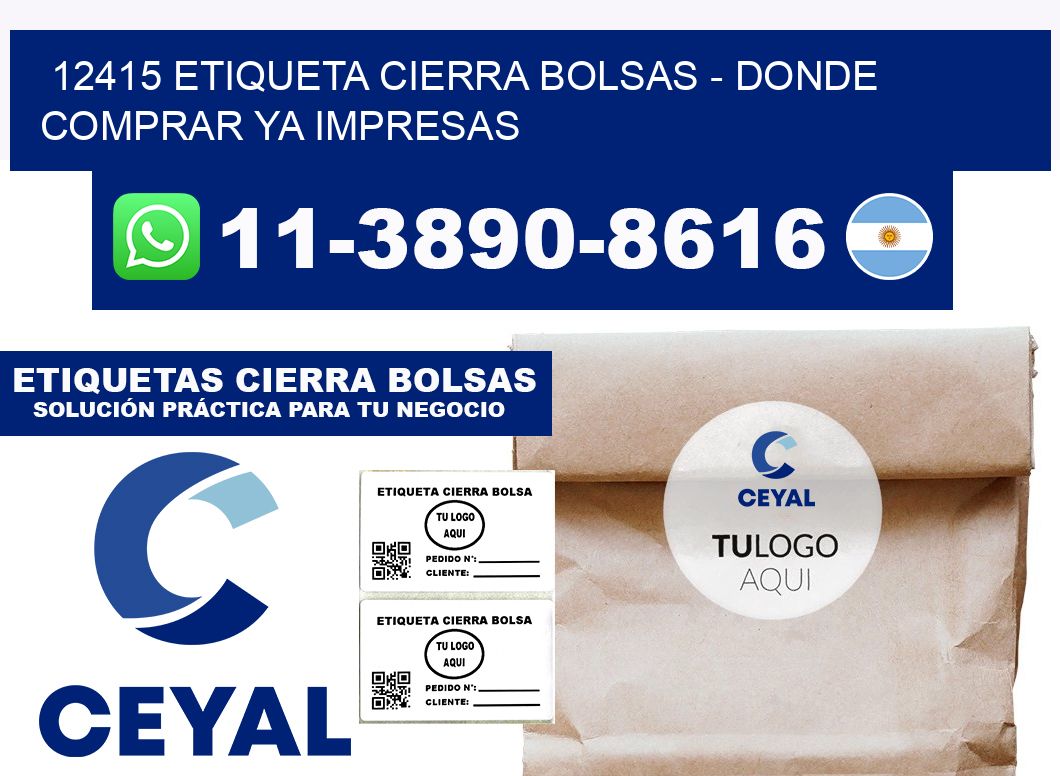 12415 etiqueta Cierra Bolsas - Donde Comprar ya impresas