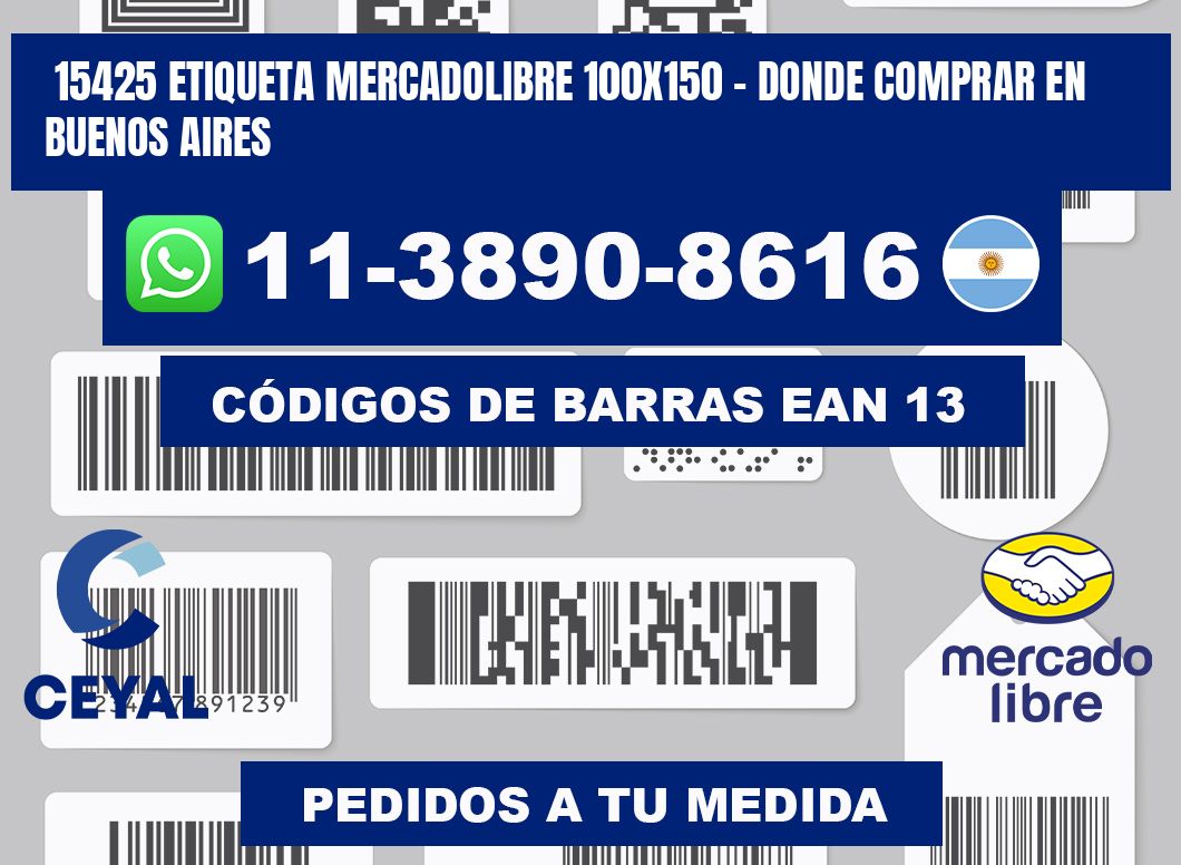 15425 etiqueta MercadoLibre 100x150 - Donde Comprar en Buenos Aires