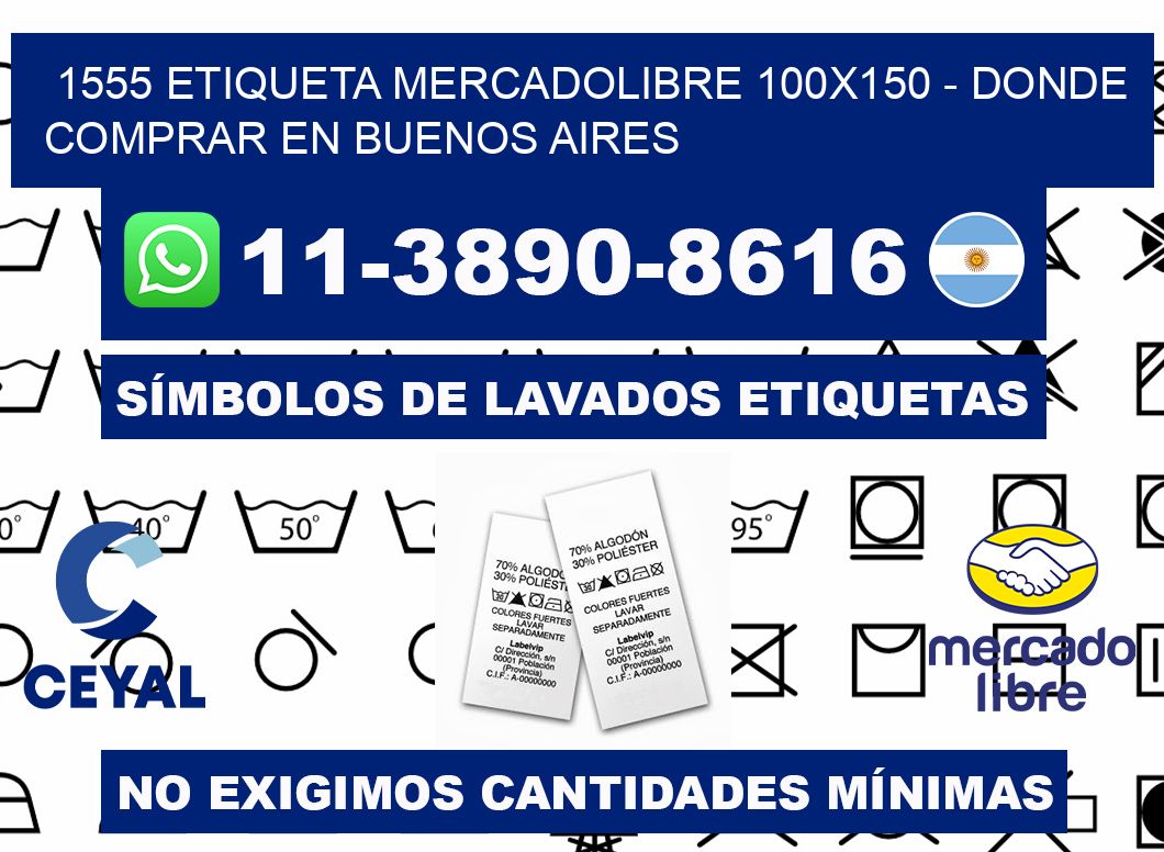 1555 etiqueta MercadoLibre 100x150 - Donde Comprar en Buenos Aires