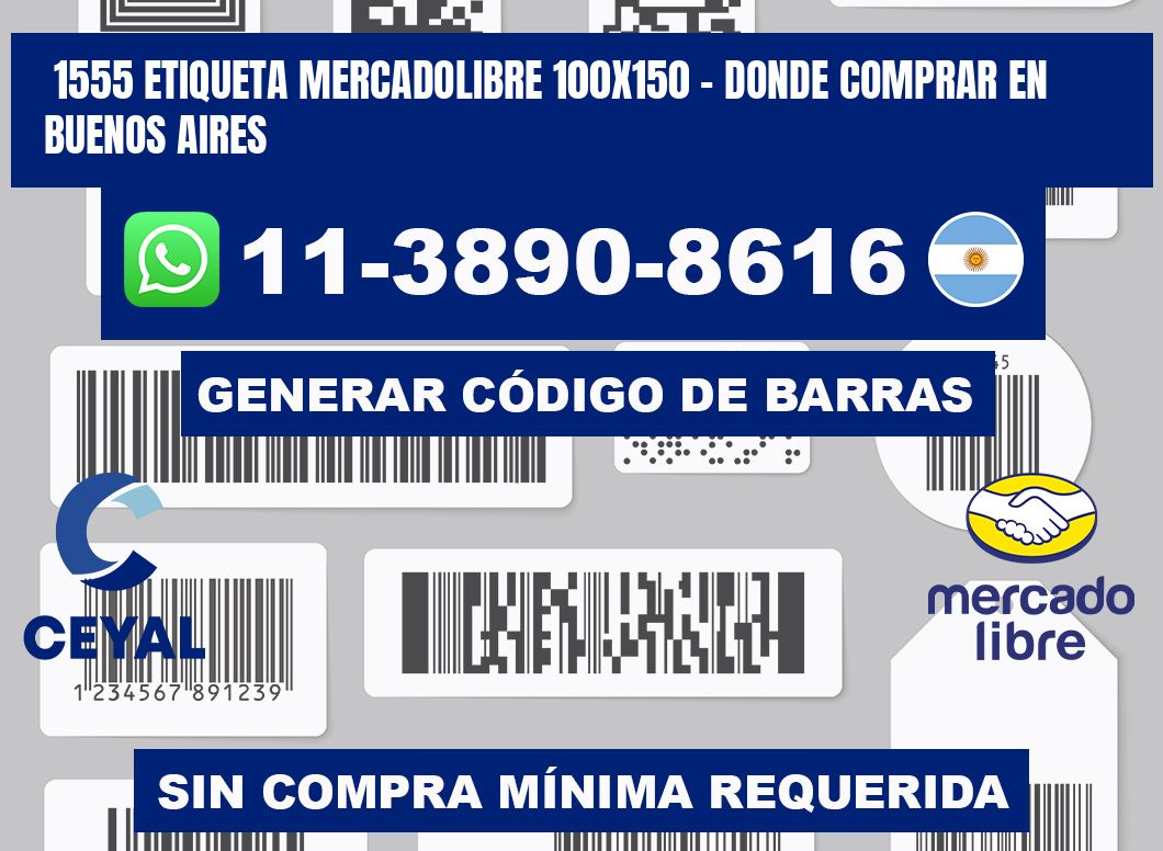 1555 etiqueta MercadoLibre 100x150 - Donde Comprar en Buenos Aires
