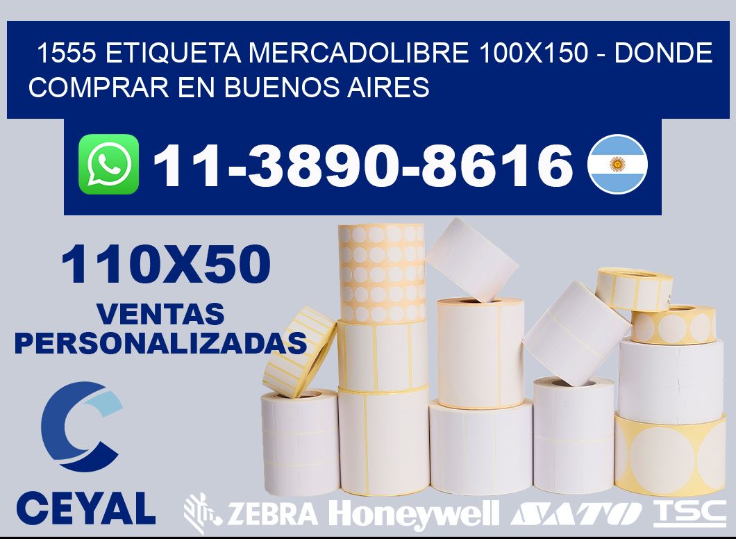 1555 etiqueta MercadoLibre 100x150 - Donde Comprar en Buenos Aires