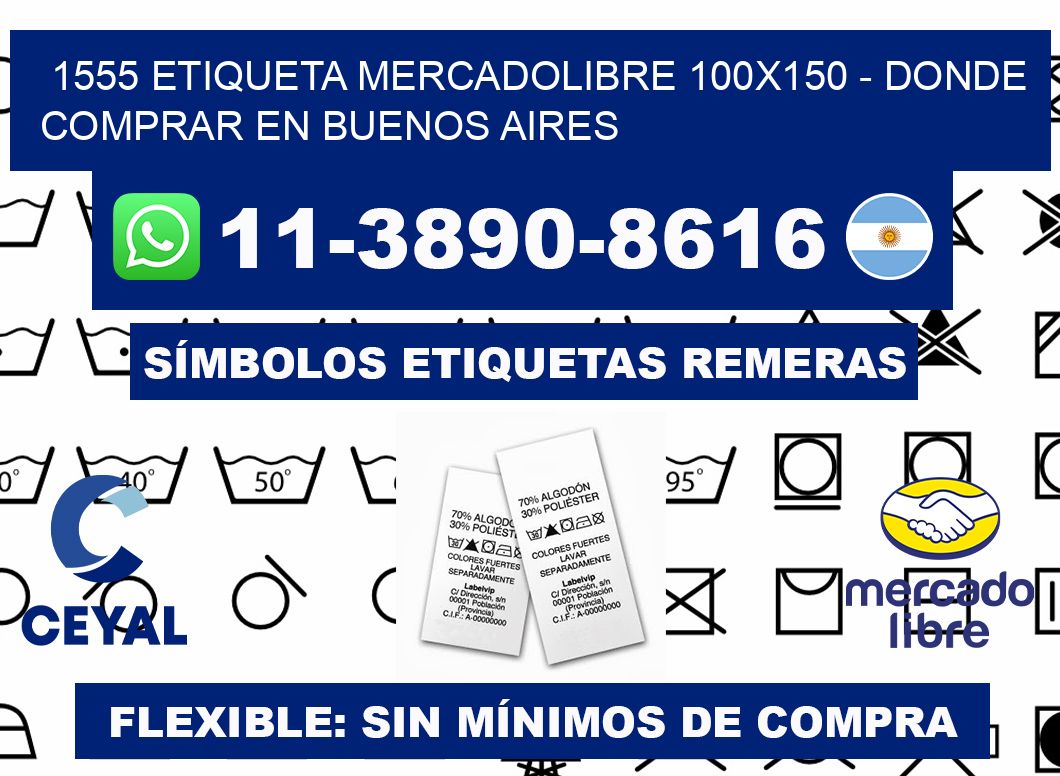 1555 etiqueta MercadoLibre 100x150 - Donde Comprar en Buenos Aires