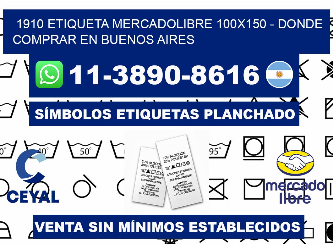 1910 etiqueta MercadoLibre 100x150 - Donde Comprar en Buenos Aires