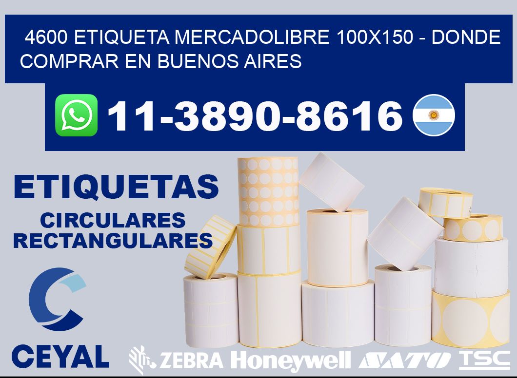 4600 etiqueta MercadoLibre 100x150 - Donde Comprar en Buenos Aires