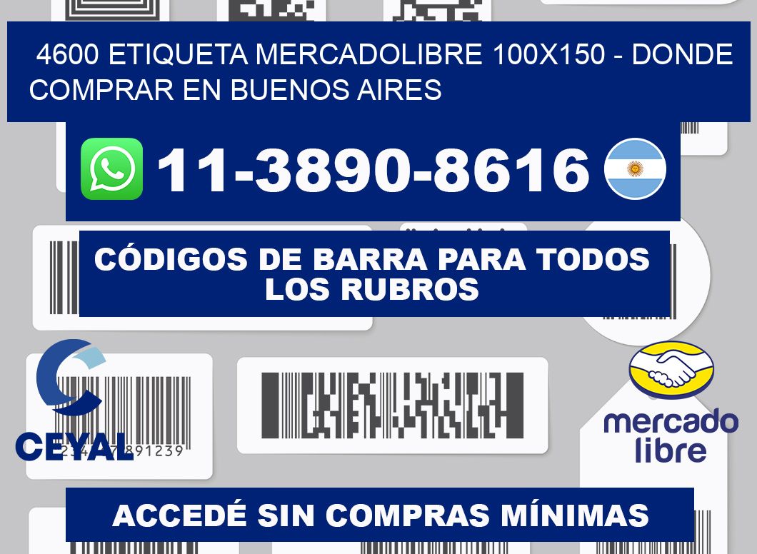 4600 etiqueta MercadoLibre 100x150 - Donde Comprar en Buenos Aires