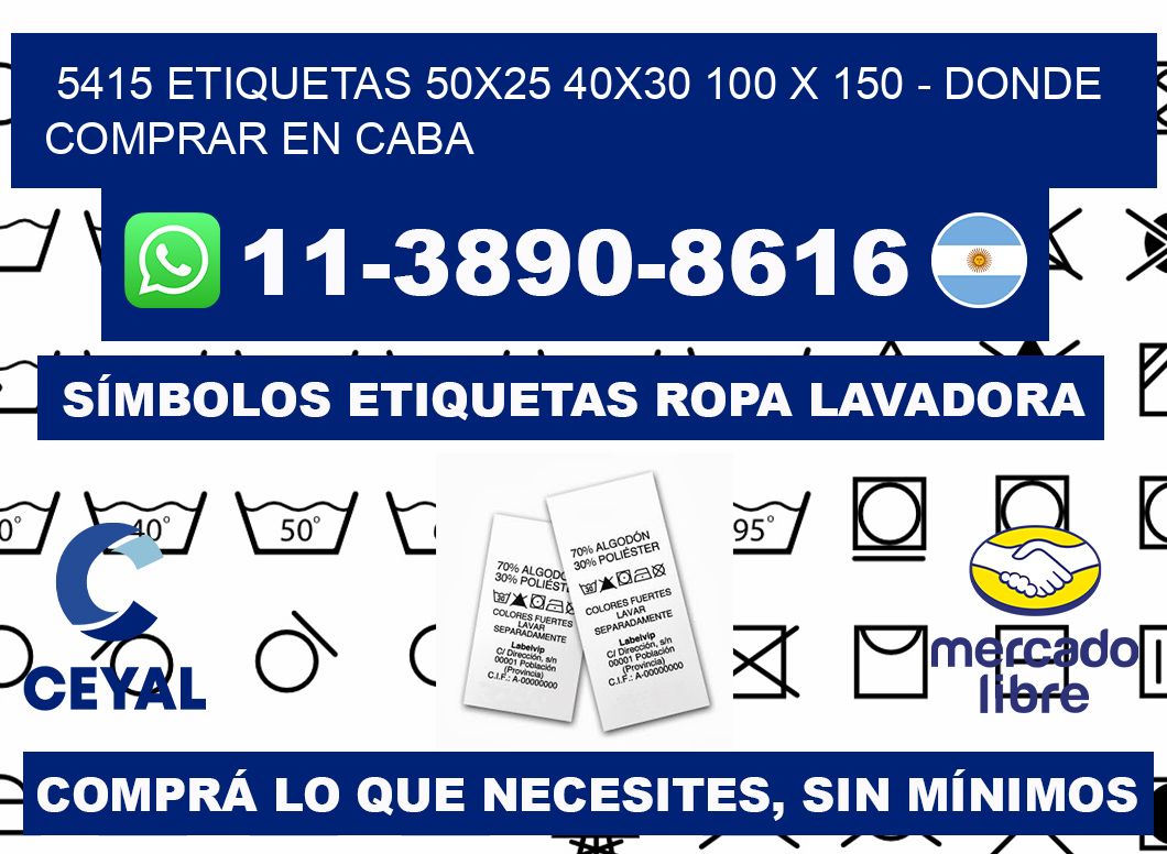 5415 etiquetas 50x25 40x30 100 x 150 - Donde Comprar en Caba