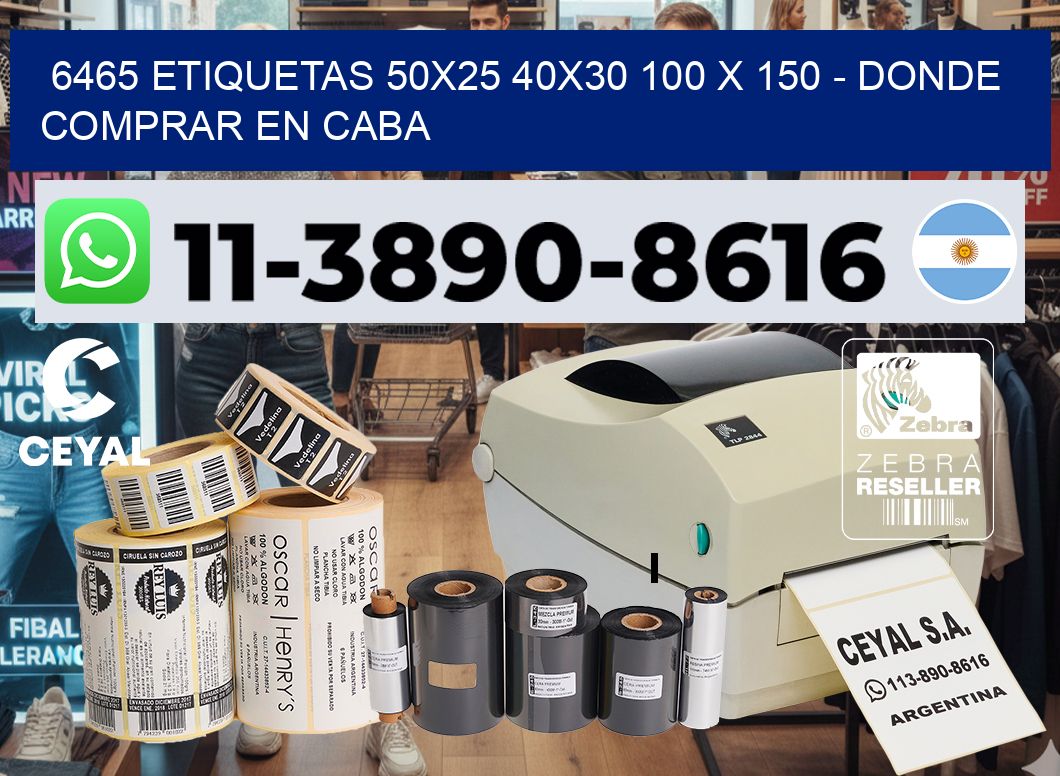 6465 etiquetas 50×25 40×30 100 x 150 – Donde Comprar en Caba
