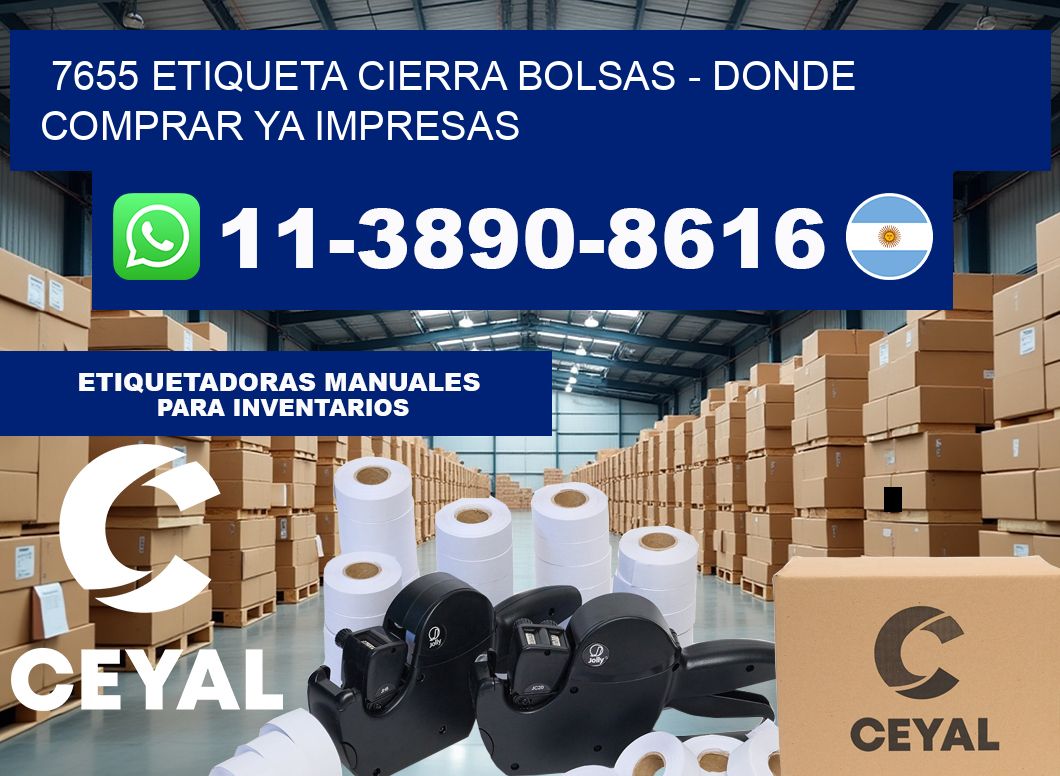 7655 etiqueta Cierra Bolsas – Donde Comprar ya impresas
