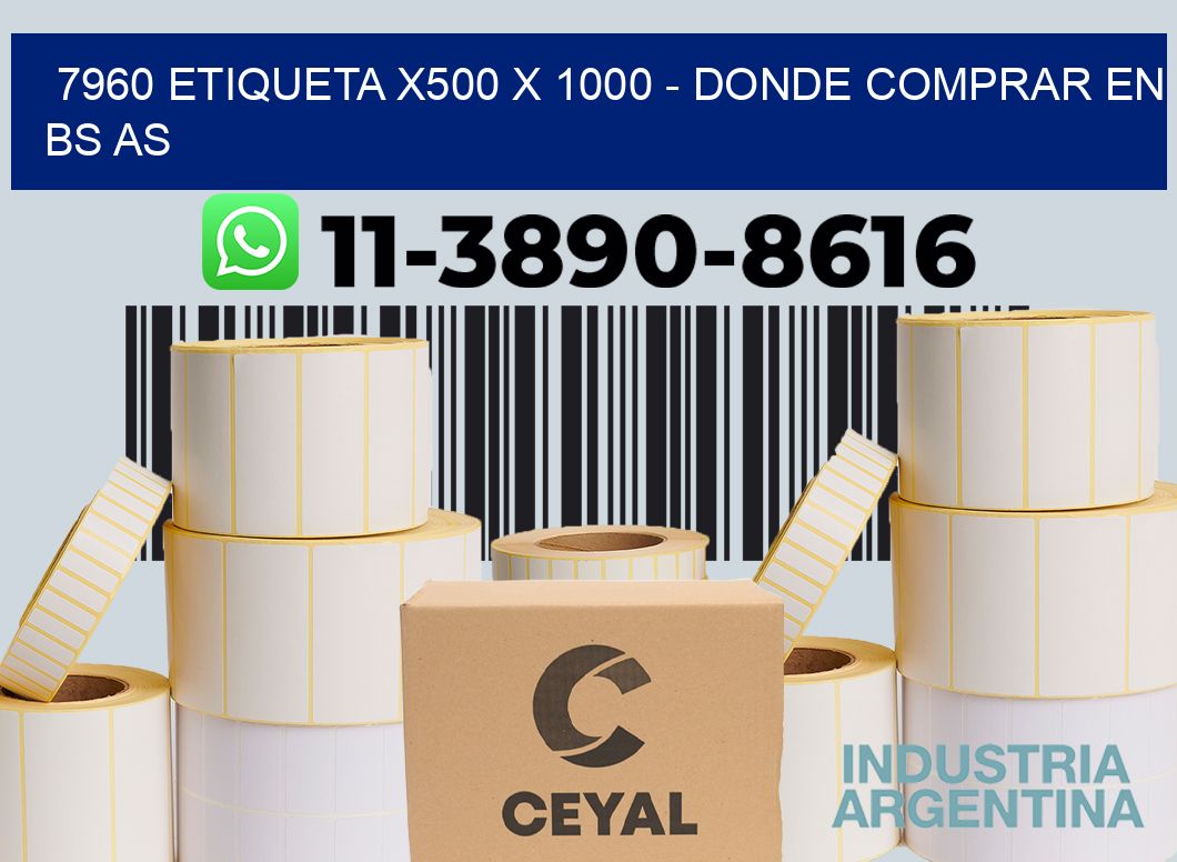 7960 etiqueta x500 x 1000 - Donde Comprar en bs as