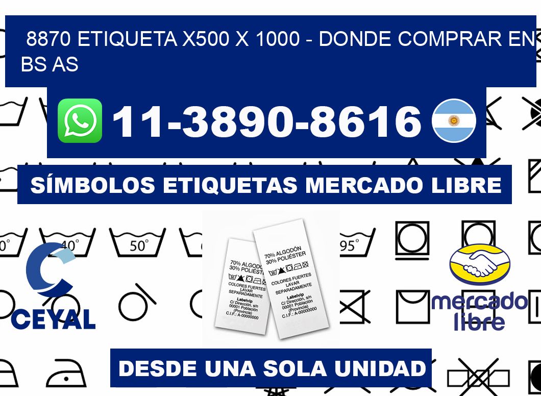 8870 etiqueta x500 x 1000 - Donde Comprar en bs as
