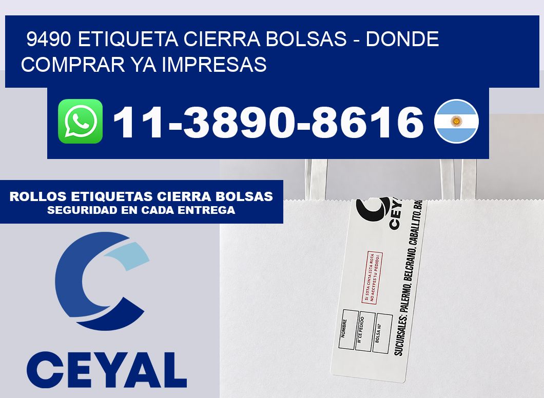9490 etiqueta Cierra Bolsas – Donde Comprar ya impresas