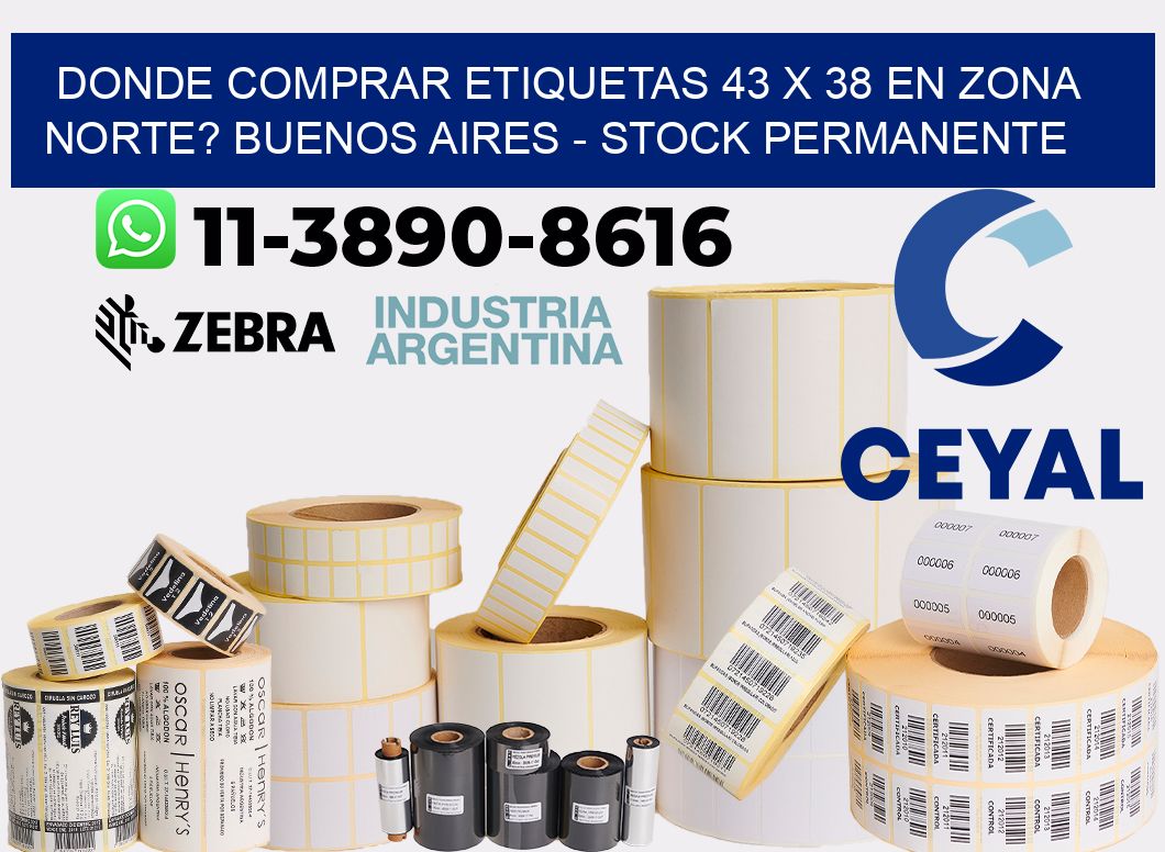 Donde Comprar etiquetas 43 x 38 en ZONA NORTE? Buenos Aires - Stock permanente