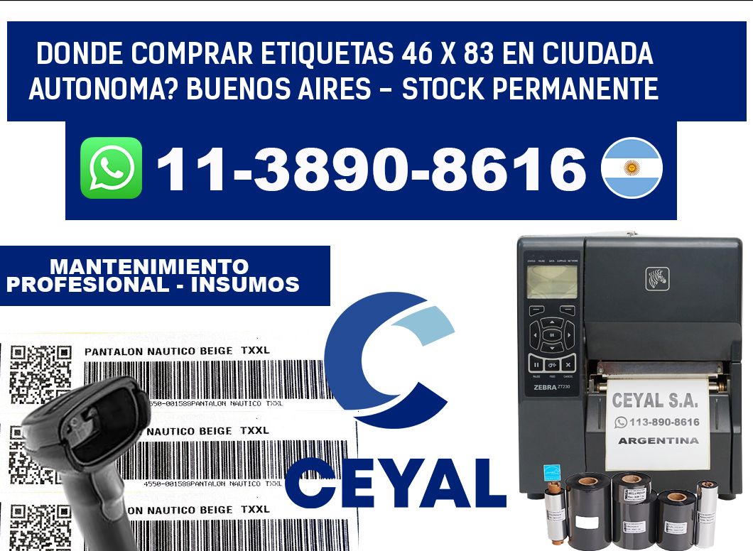 Donde Comprar etiquetas 46 x 83 en CIUDADA AUTONOMA? Buenos Aires - Stock permanente