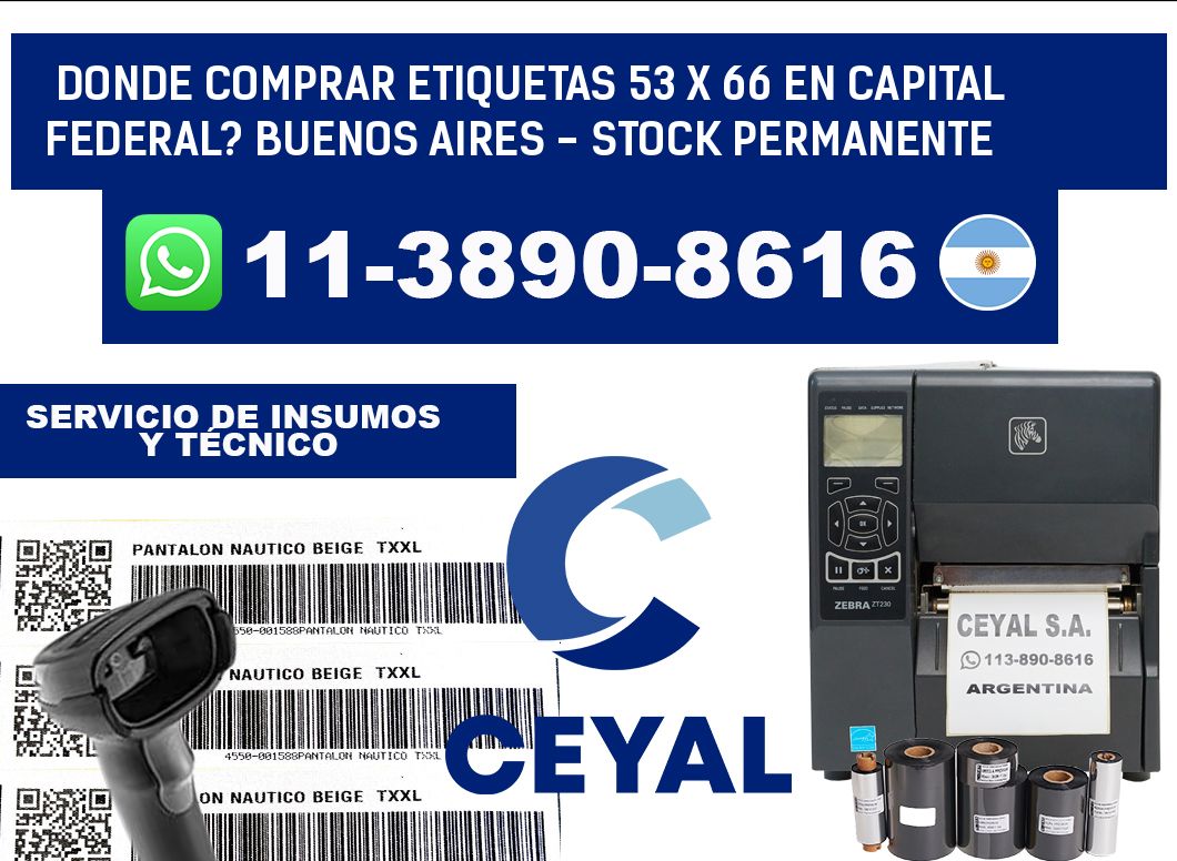 Donde Comprar etiquetas 53 x 66 en CAPITAL FEDERAL? Buenos Aires - Stock permanente