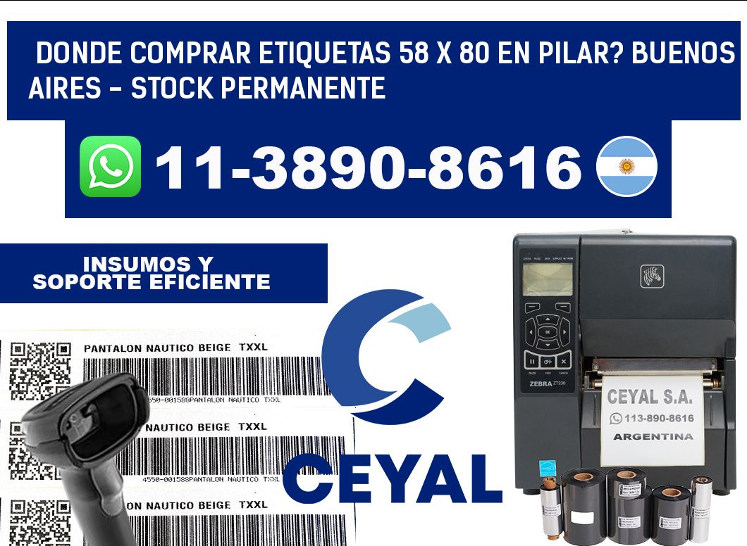 Donde Comprar etiquetas 58 x 80 en PILAR? Buenos Aires - Stock permanente
