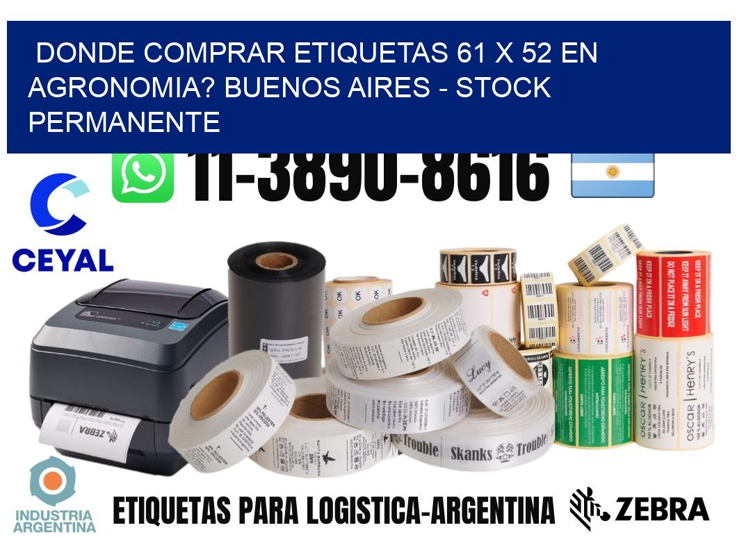 Donde Comprar etiquetas 61 x 52 en AGRONOMIA? Buenos Aires - Stock permanente