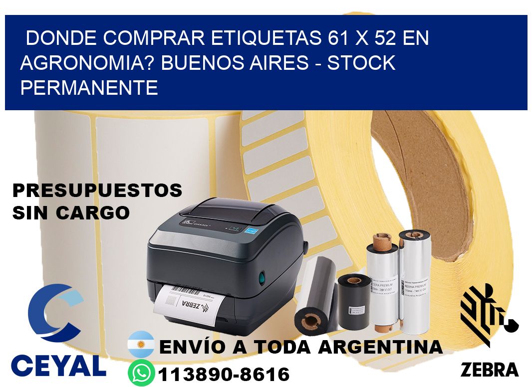 Donde Comprar etiquetas 61 x 52 en AGRONOMIA? Buenos Aires - Stock permanente