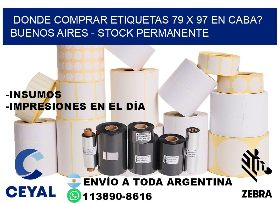 Donde Comprar etiquetas 79 x 97 en CABA? Buenos Aires - Stock permanente