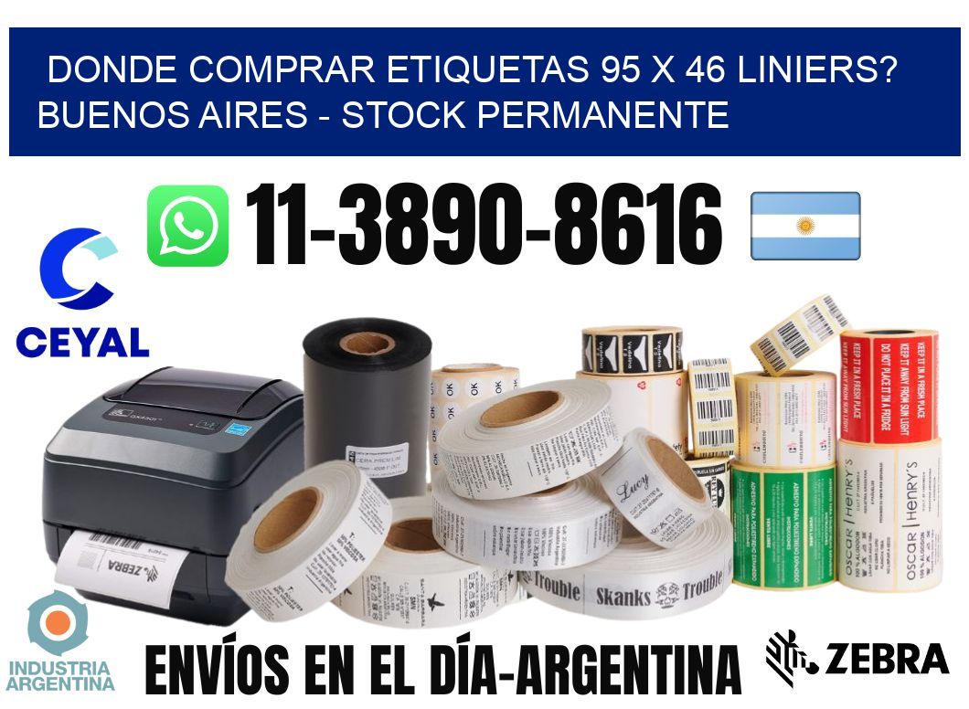Donde Comprar etiquetas 95 x 46 LINIERS? Buenos Aires - Stock permanente
