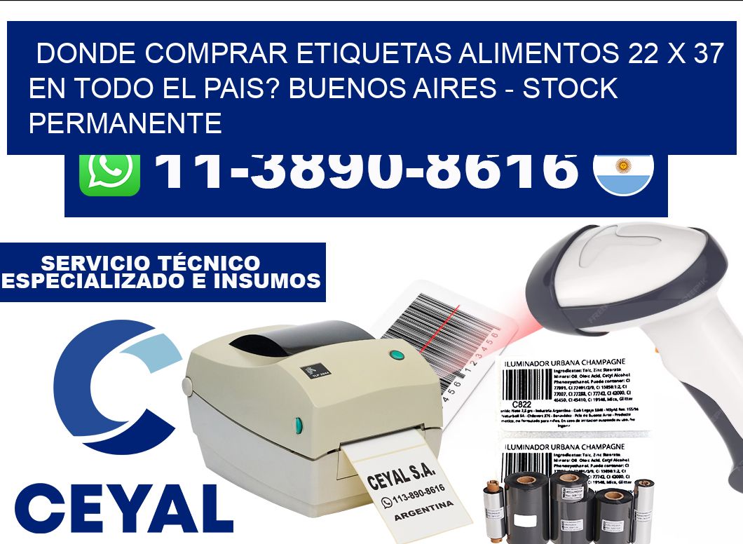 Donde Comprar etiquetas alimentos 22 x 37 en TODO EL PAIS? Buenos Aires - Stock permanente