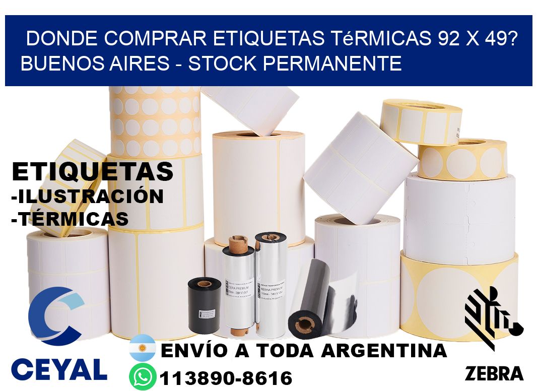 Donde Comprar etiquetas térmicas 92 x 49? Buenos Aires - Stock permanente