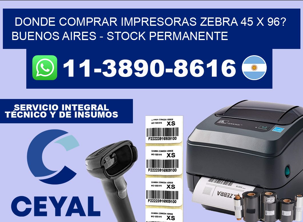 Donde Comprar impresoras zebra 45 x 96? Buenos Aires – Stock permanente