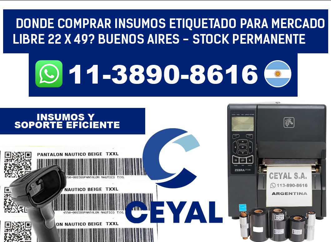 Donde Comprar insumos etiquetado para mercado libre 22 x 49? Buenos Aires - Stock permanente